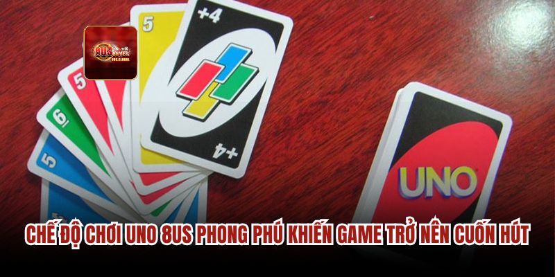 Chế độ chơi UNO 8us phong phú khiến game trở nên cuốn hút