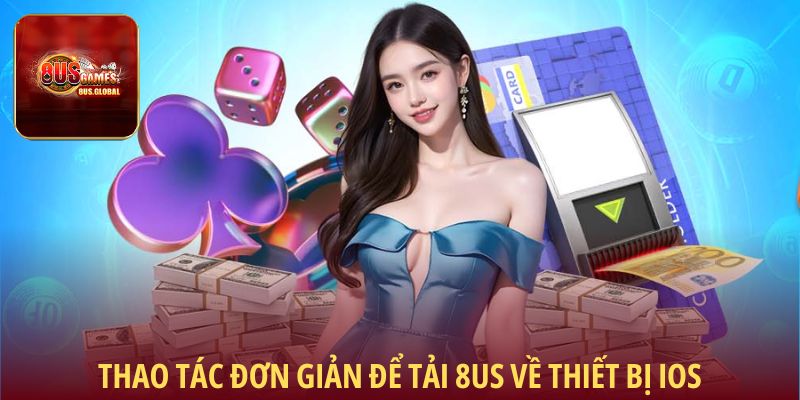 Thao tác đơn giản để tải 8us về thiết bị iOS